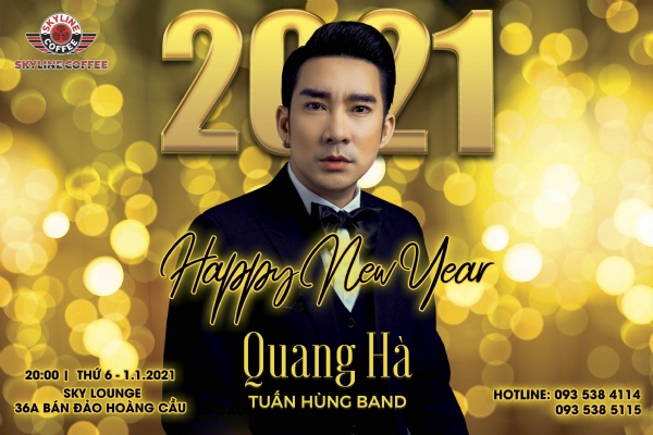 📢SKY LOUNGE ĐÓN NĂM MỚI 2021 BẰNG SHOW DIỄN QUANG HÀ📢